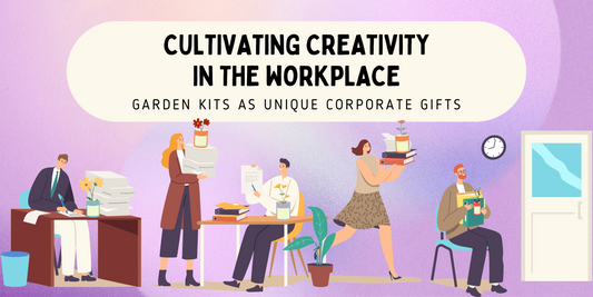 Cultivating Creativity in the Workplace: Garden Kits as Unique Corporate Gifts