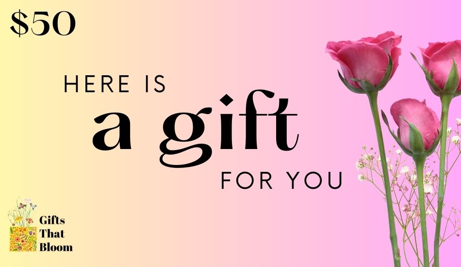 Gifts That Bloom Gift Card
